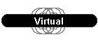 Virtual